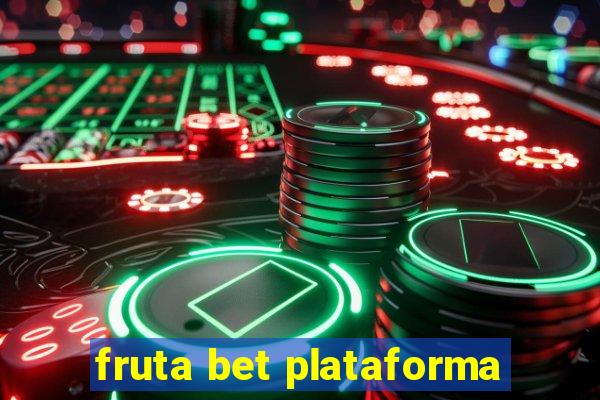 fruta bet plataforma